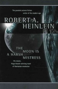 The Moon Is A Harsh Mistress book cover