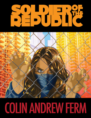 The book cover of Soldier of the Republic by Ivan Sandoval